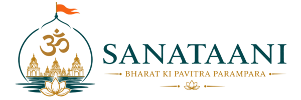 SANATAANI — Bharat Ki Pavitra Parampara